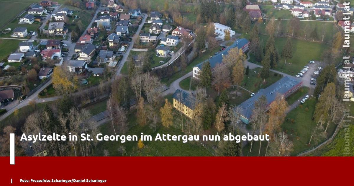 Asylzelte in St. Georgen im Attergau nun abgebaut | laumat|at