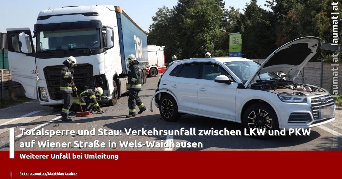 Totalsperre Und Stau: Verkehrsunfall Zwischen LKW Und PKW Auf Wiener ...